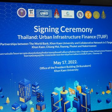 KKU joins the World Bank and 5 Thai cities to locate funds for infrastructure development and upgrading quality of life in the whole country