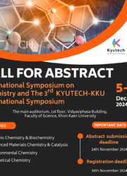 Call for Abstracts: Poster/Oral Presentations Join us for the “3rd Kyutech-KKU International Symposium” in the field of Chemistry